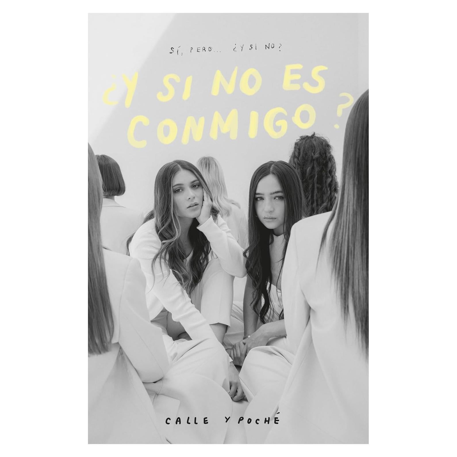 ¿Y si no es contigo? Calle y Poché - Novela en español