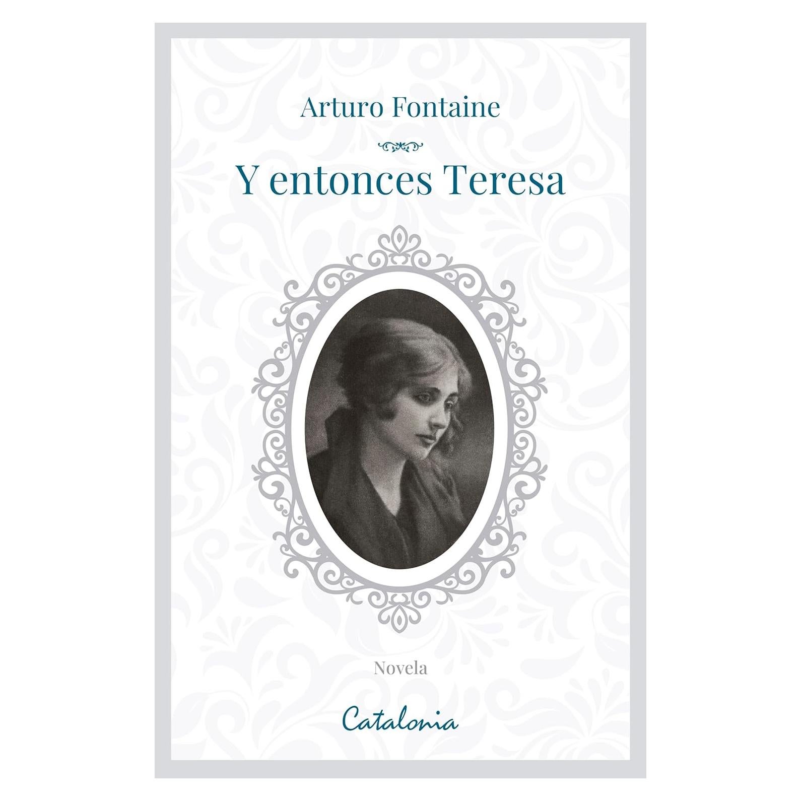 Y entonces, Teresa (Spanish Edition)