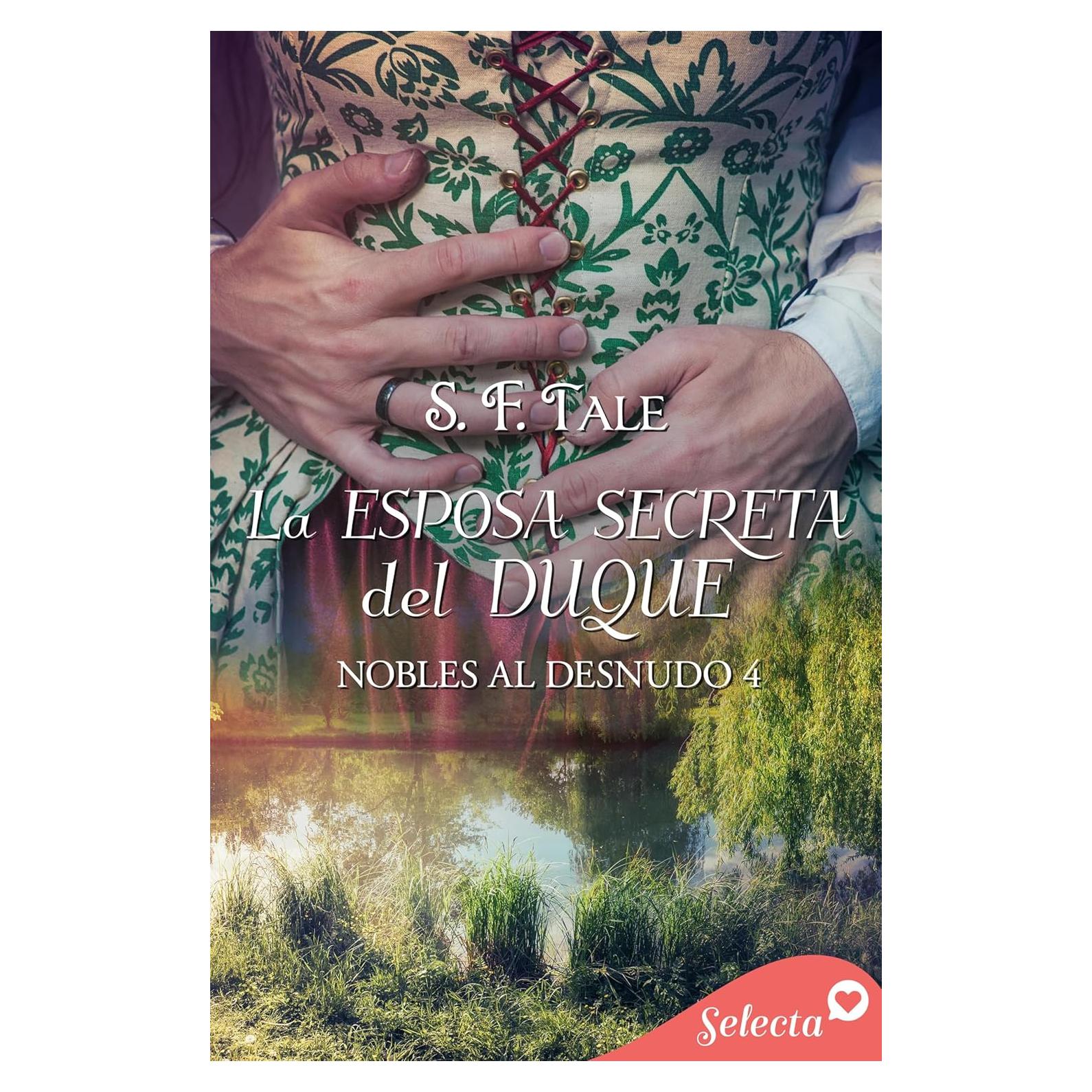 La esposa secreta del duque (Nobles al desnudo 4) (Spanish Edition)
