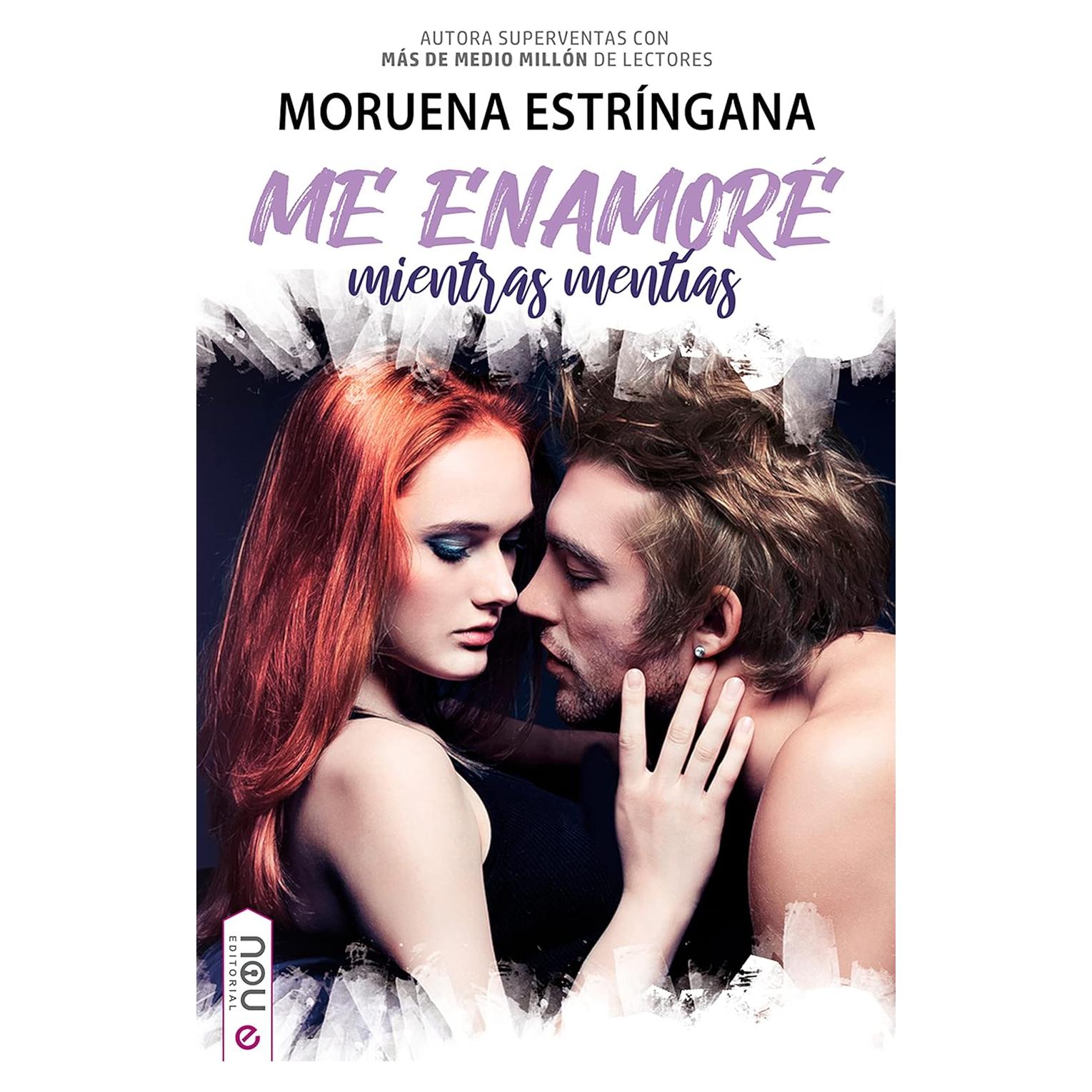 Me enamoré mientras mentías - Nou Editorial - Novela New Adult