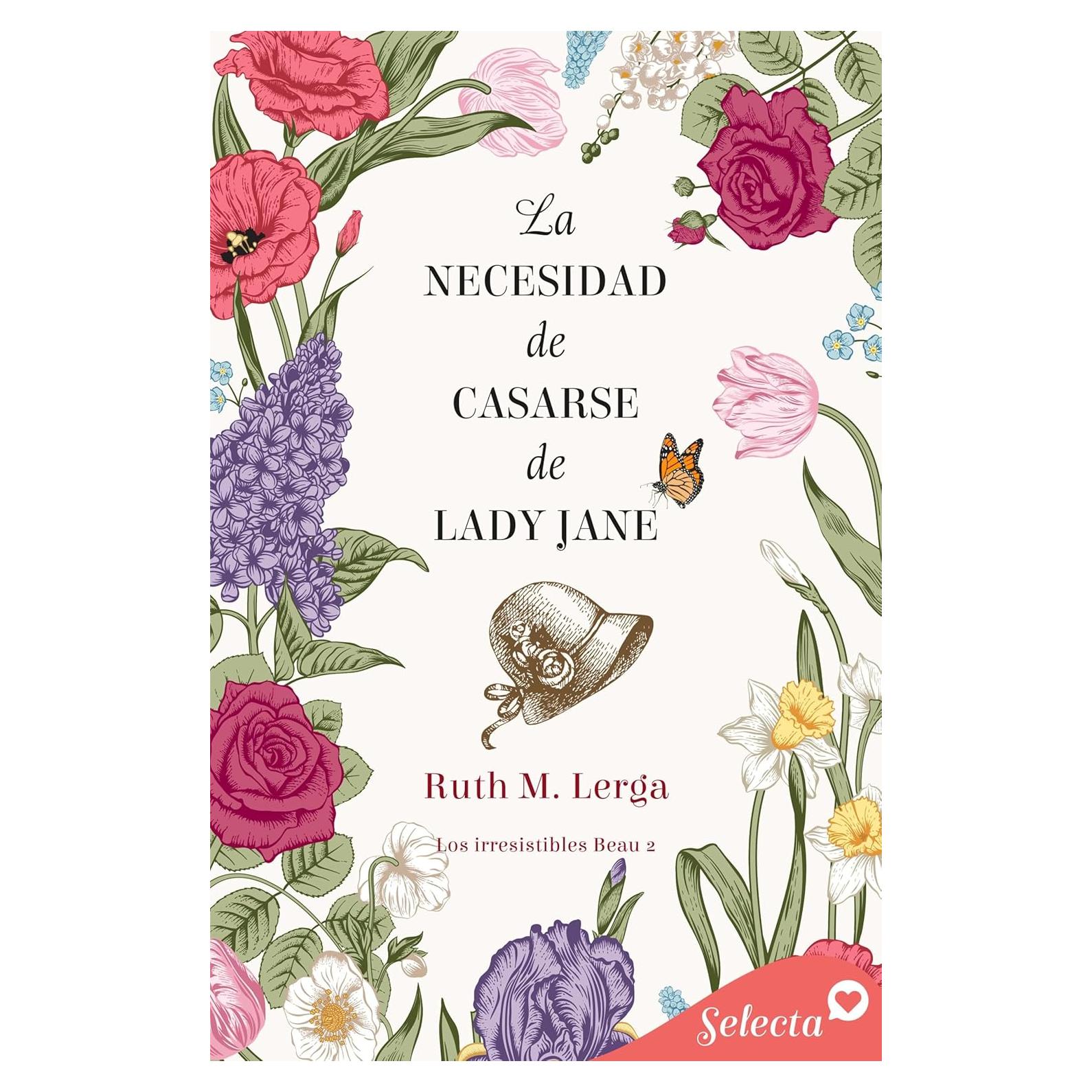La necesidad de casarse de lady Jane (Los irresistibles Beau 2) (Spanish Edition)