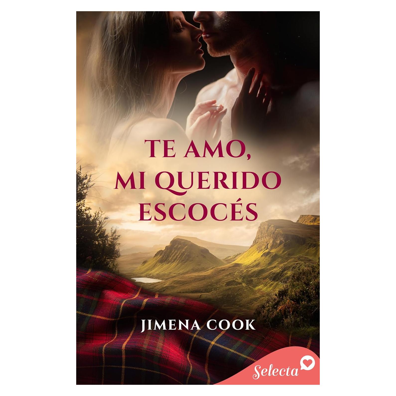 Te amo, mi querido escocés (Spanish Edition)