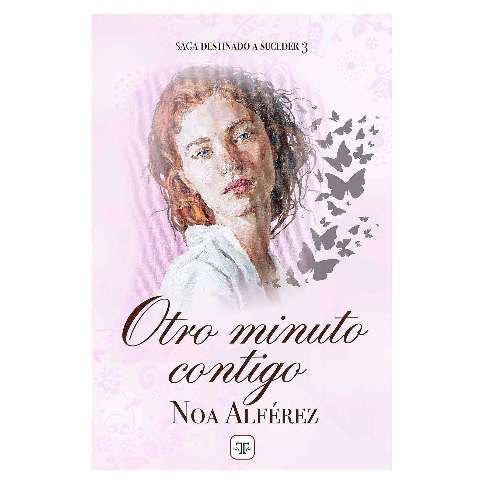 Otro minuto contigo (Destinado a suceder 3) (Spanish Edition)