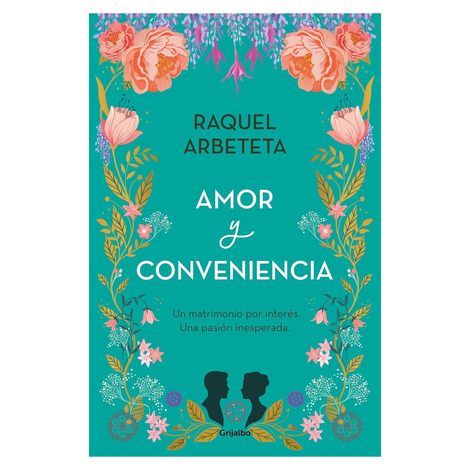Amor y Conveniencia - Raquel Arbeteta - Novela Romántica