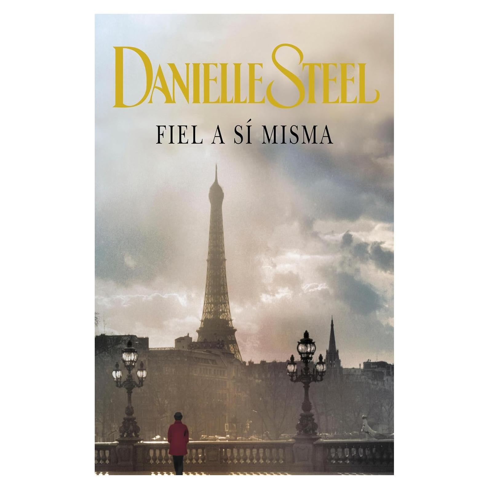 Fiel a sí misma - Danielle Steel - Novela en español
