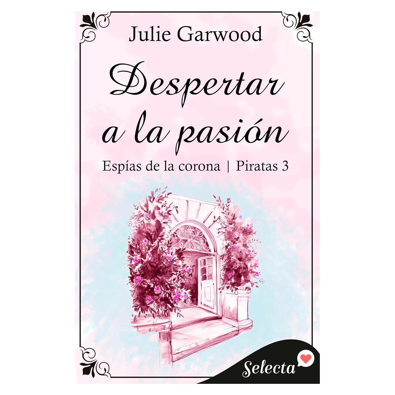 Despertar a la pasión (Espías de la corona | Piratas 3) (Spanish Edition)
