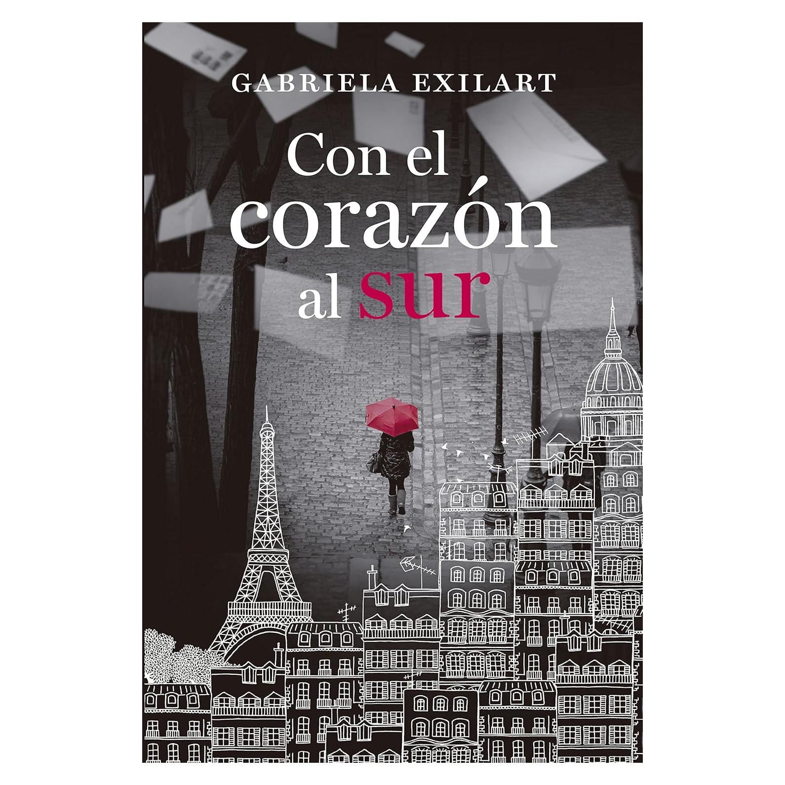 Con el corazón al sur - Plaza & Janés - Novela en español