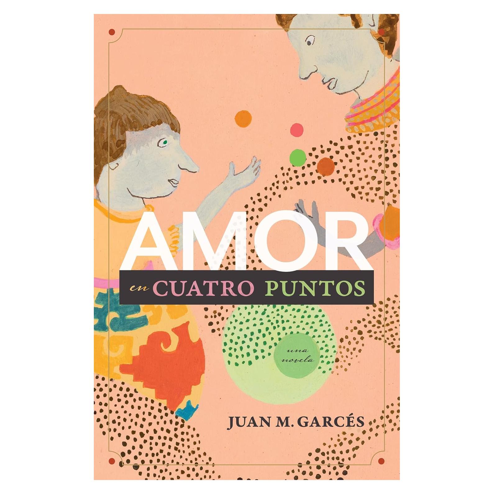 Amor en Cuatro Puntos - Novela en Español - 314 Páginas