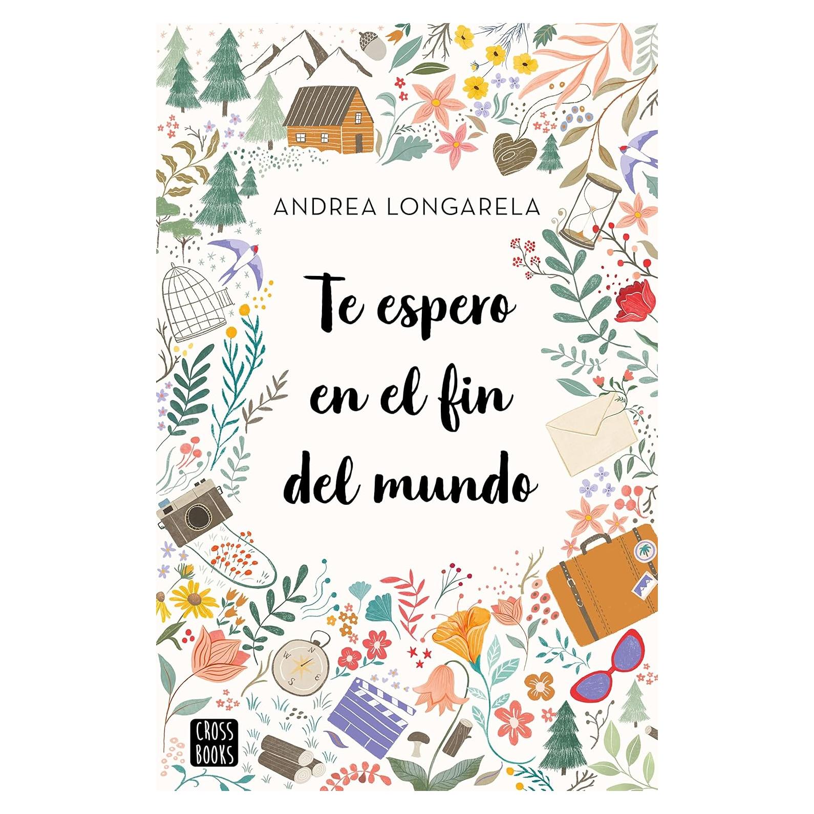 Te Espero en el Fin del Mundo - Crossbooks - 542 Páginas