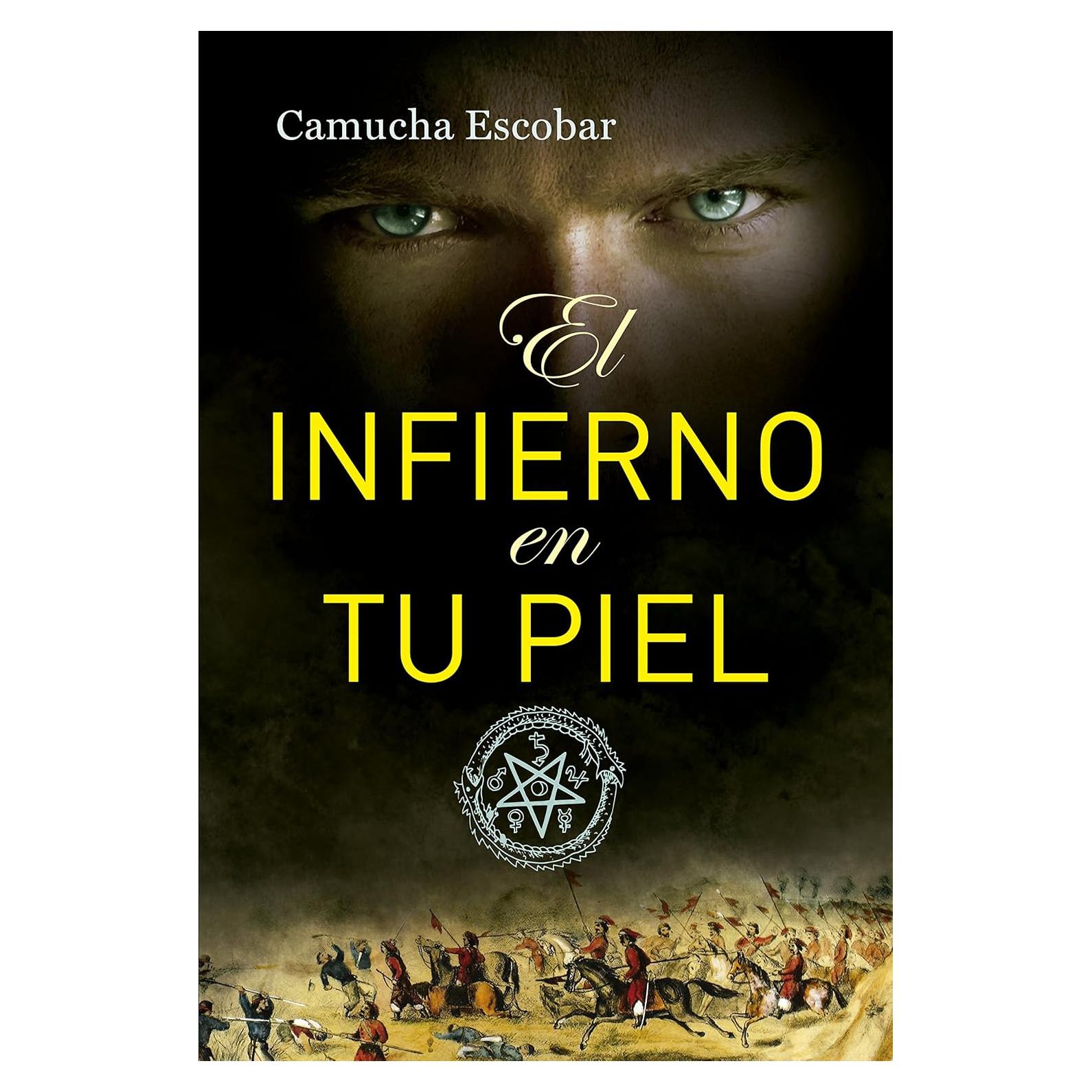 El infierno en tu piel - Plaza & Janés - Novela histórica