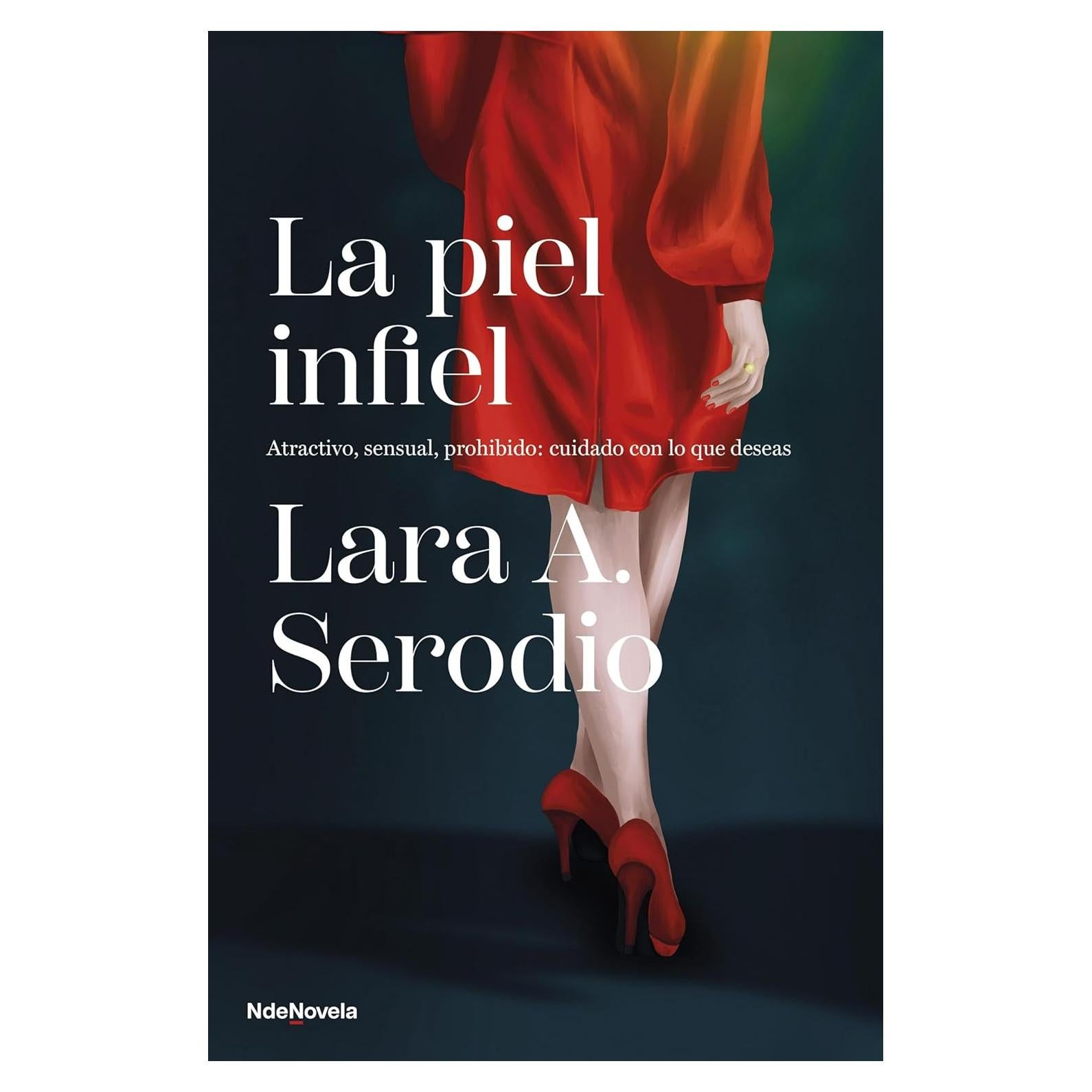 La piel infiel - NdeNovela - Edición en español - 345 páginas