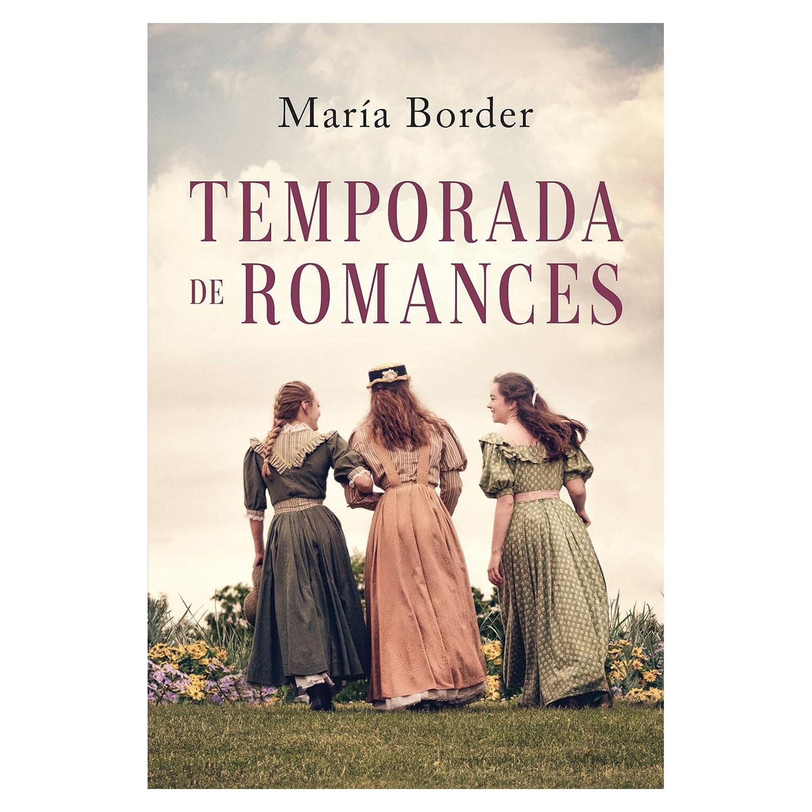 Temporada de Romances - María Border - Novela Regencia