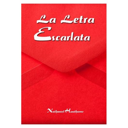 La Letra Escarlata Nathaniel Hawthorne Edición Español 280 Páginas