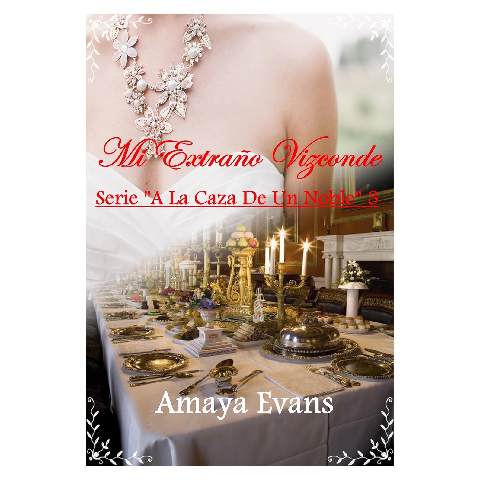 Mi Extraño Vizconde (A La Caza De Un Noble nº 3) (Spanish Edition)