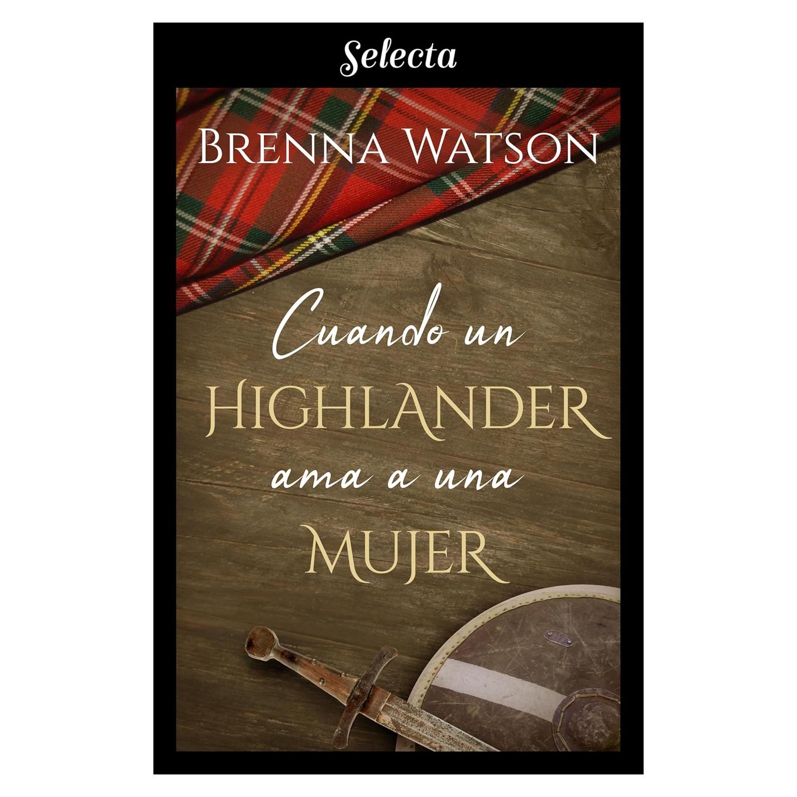 Cuando un highlander ama a una mujer (Spanish Edition)