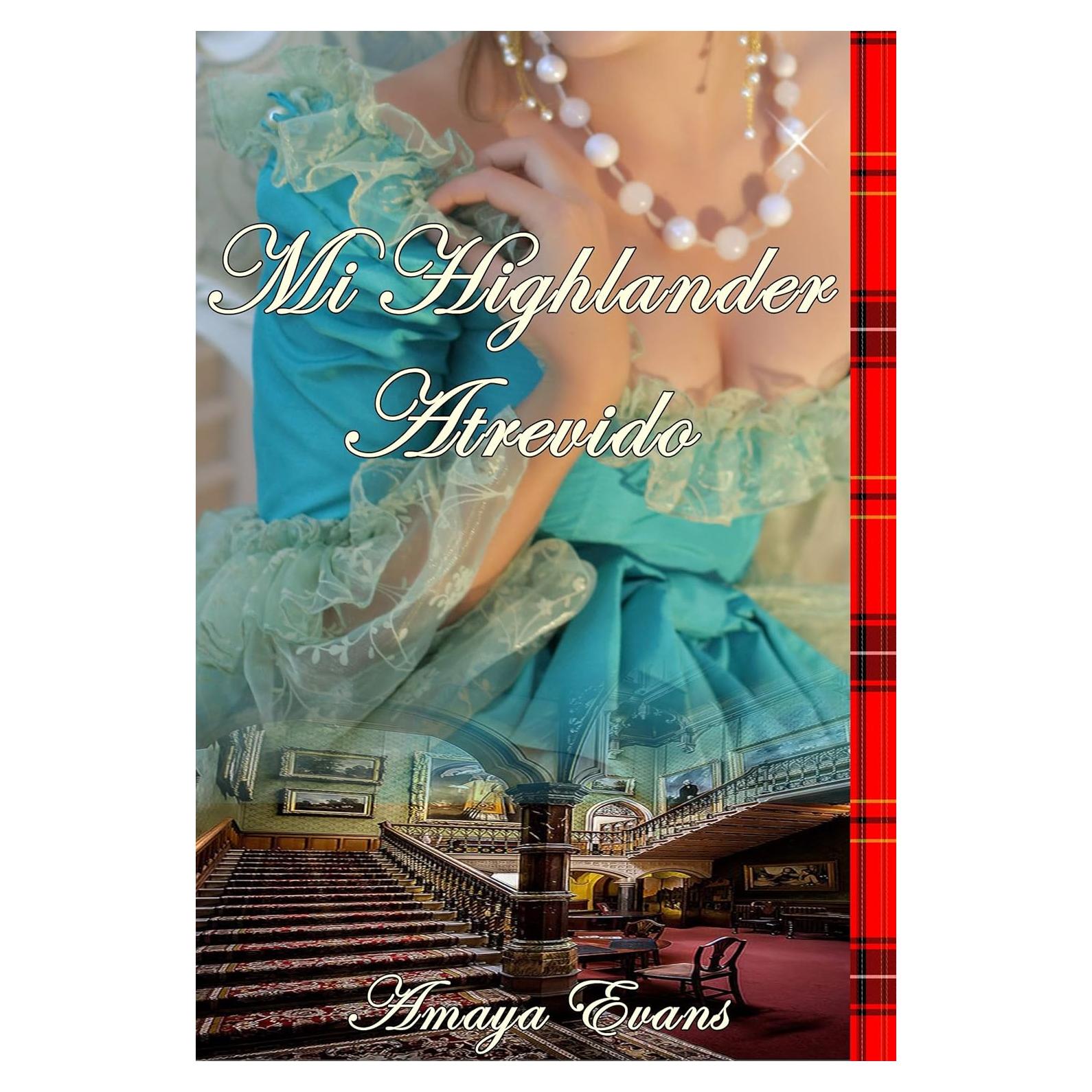 Mi Highlander Atrevido (Sangre Escocesa nº 1) (Spanish Edition)