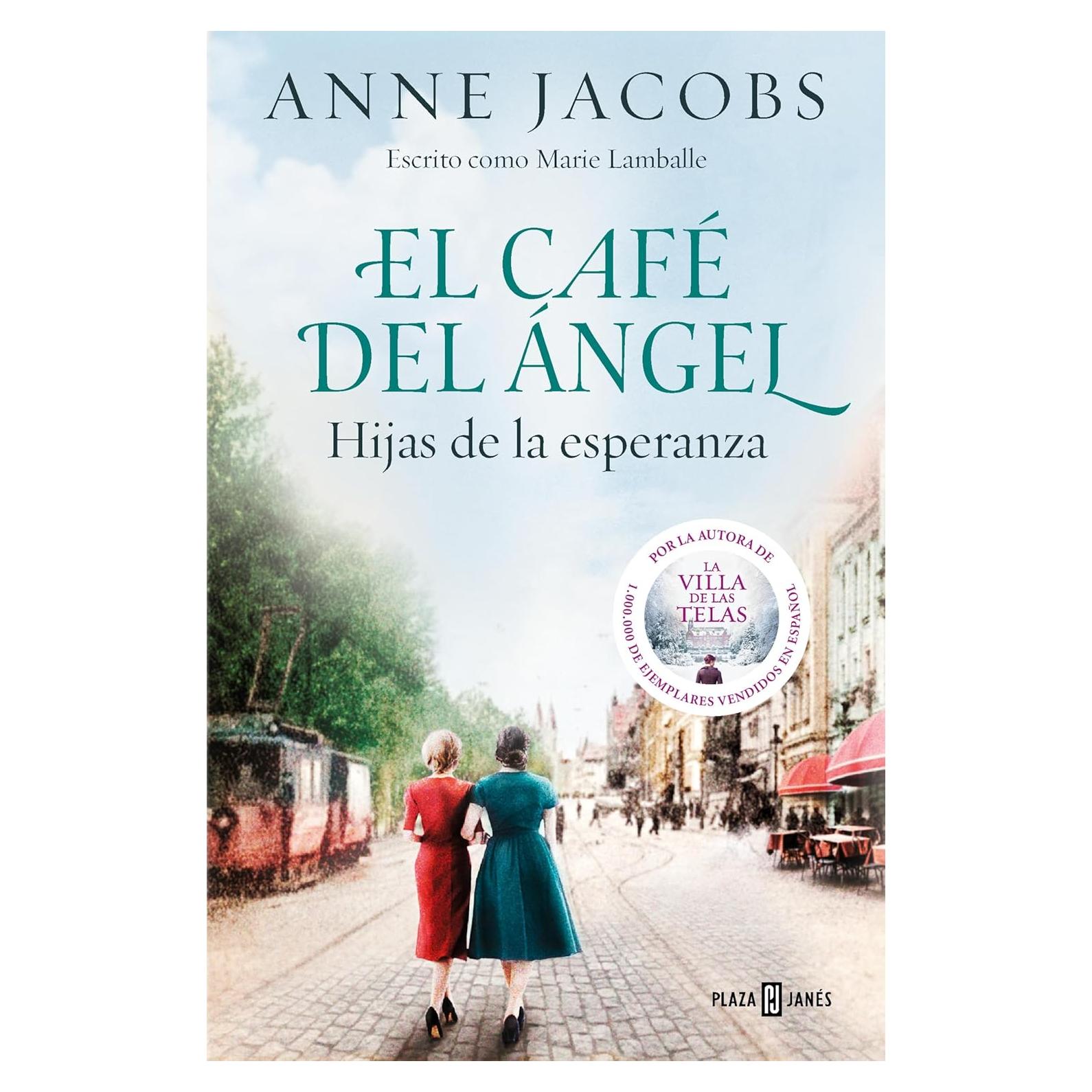 Café del Ángel - Hijas de la esperanza - Plaza & Janés