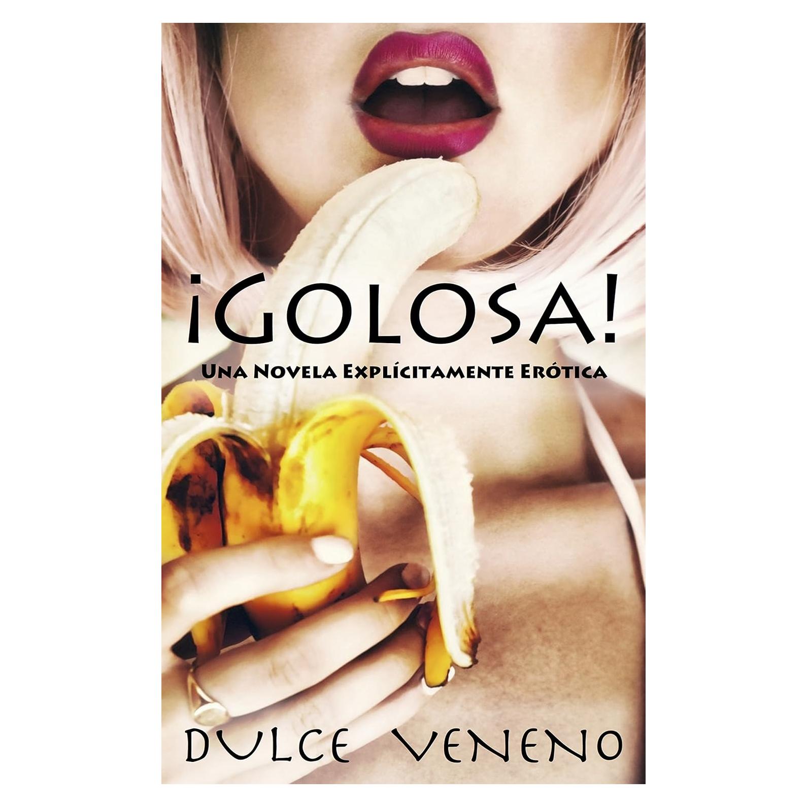 Golosa - Novela Erótica en Español - 105 Páginas