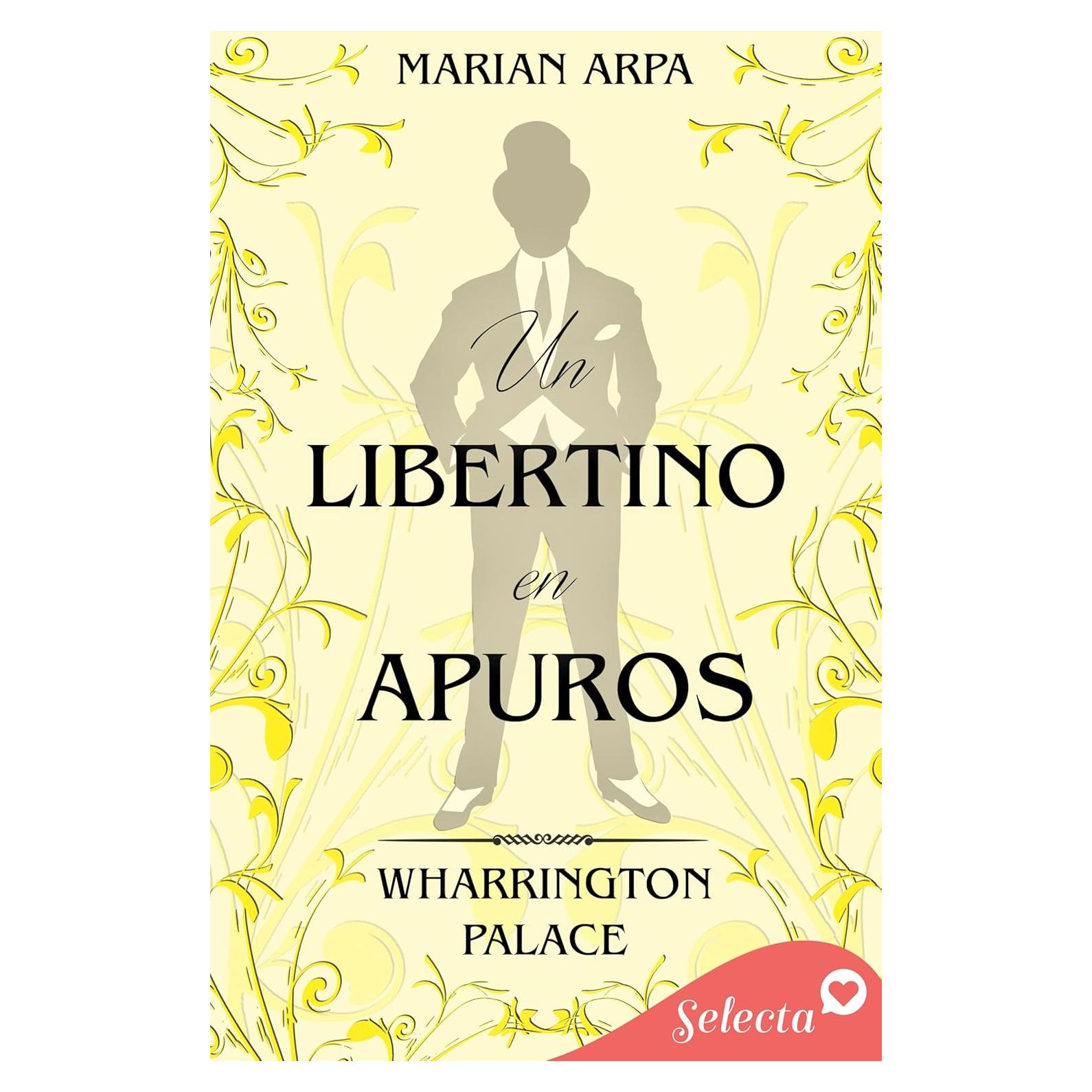 Un libertino en apuros (Hotel Wharrington Palace 7) (Spanish Edition)