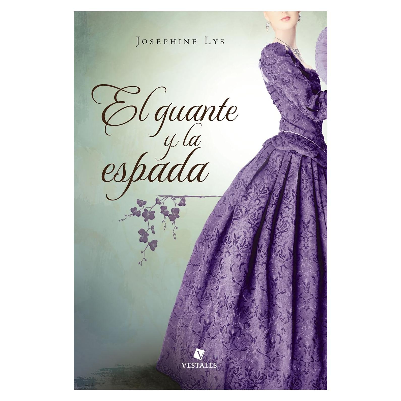 El guante y la espada - Josephine Lys - Novela histórica