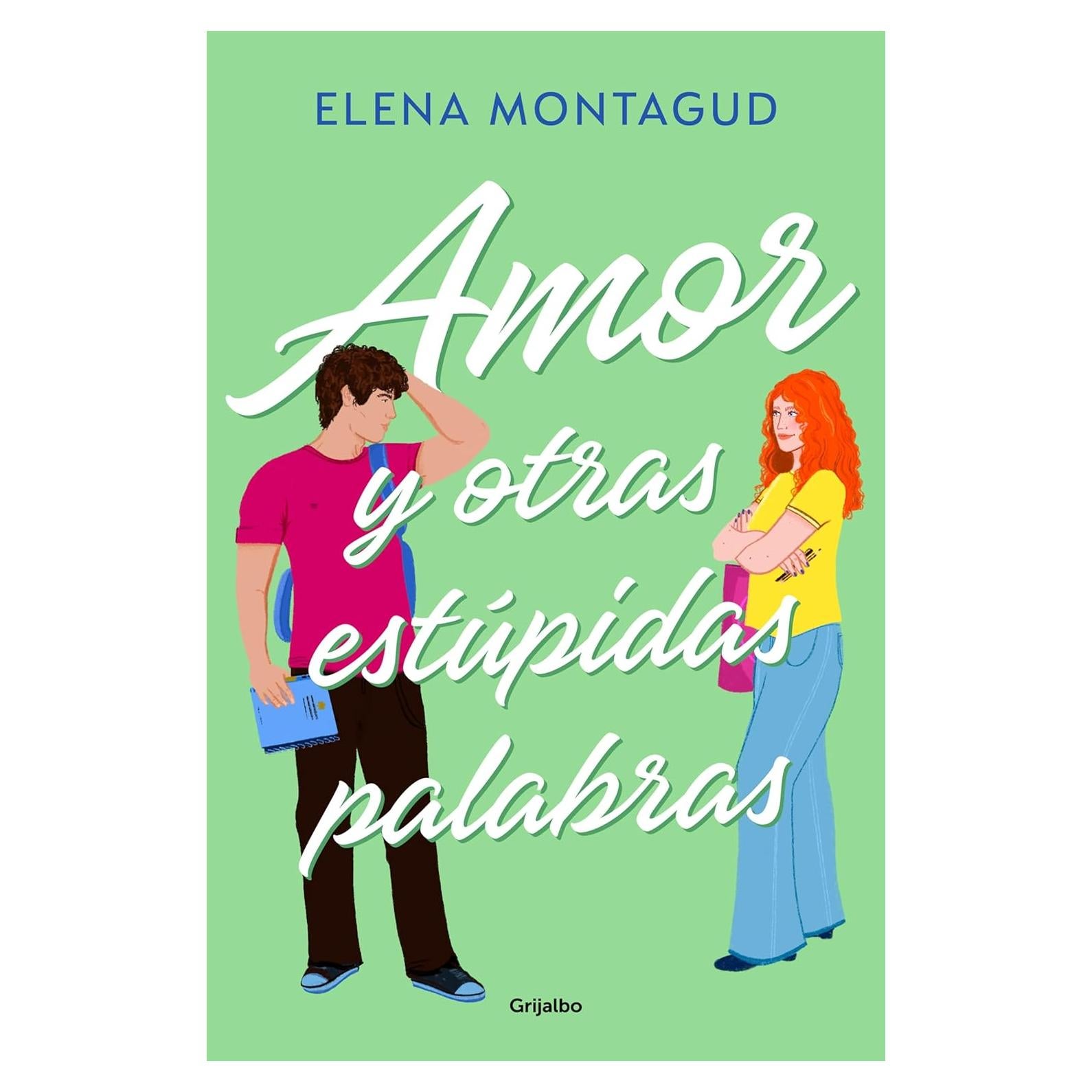 Amor y Otras Estúpidas Palabras - Elena Montagud - Novela Romántica