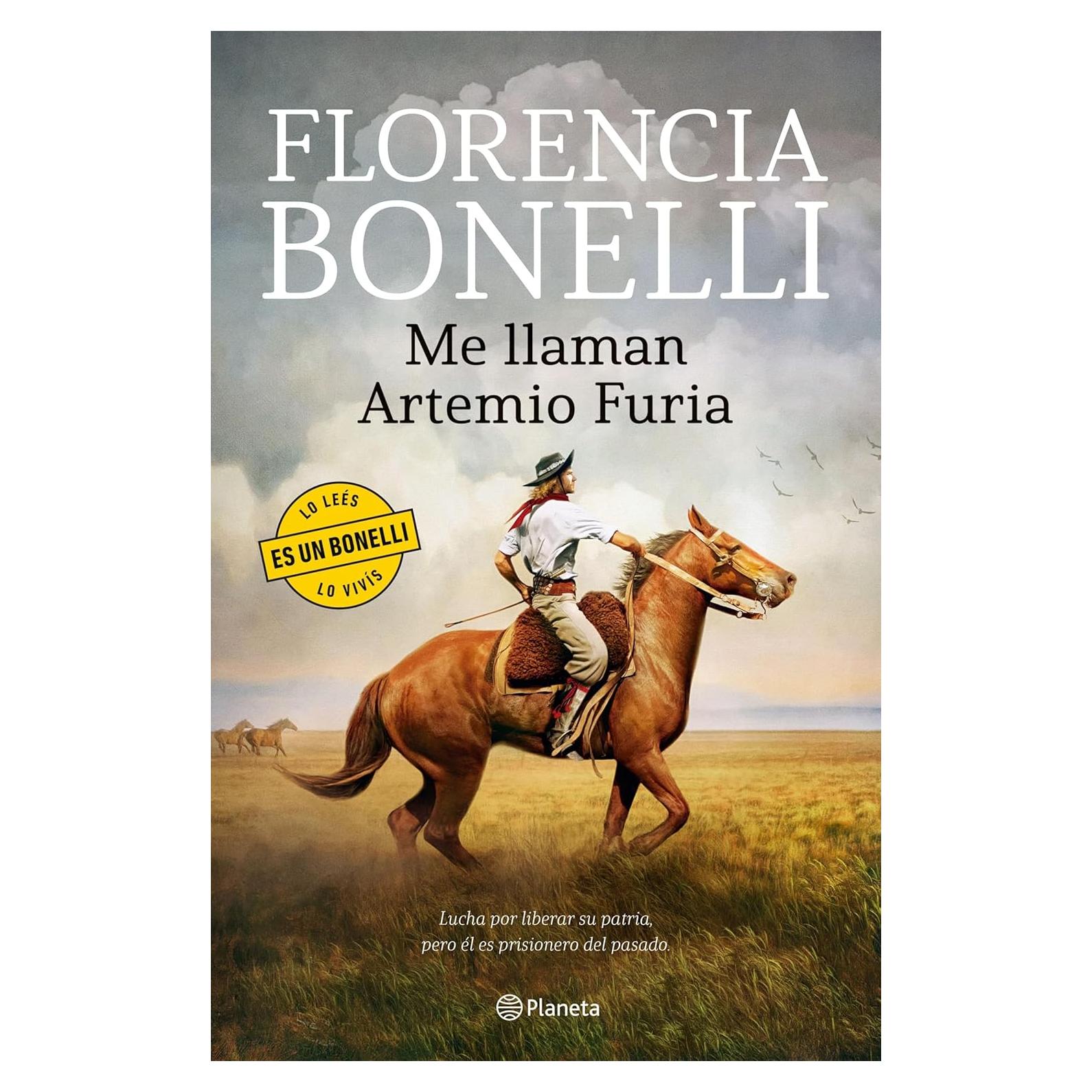 Me Llaman Artemio Furia - Florencia Bonelli - Novela Histórica