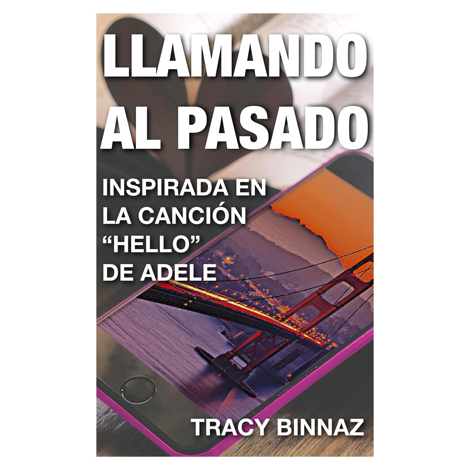 Llamando al Pasado: Novela Romántica en Español