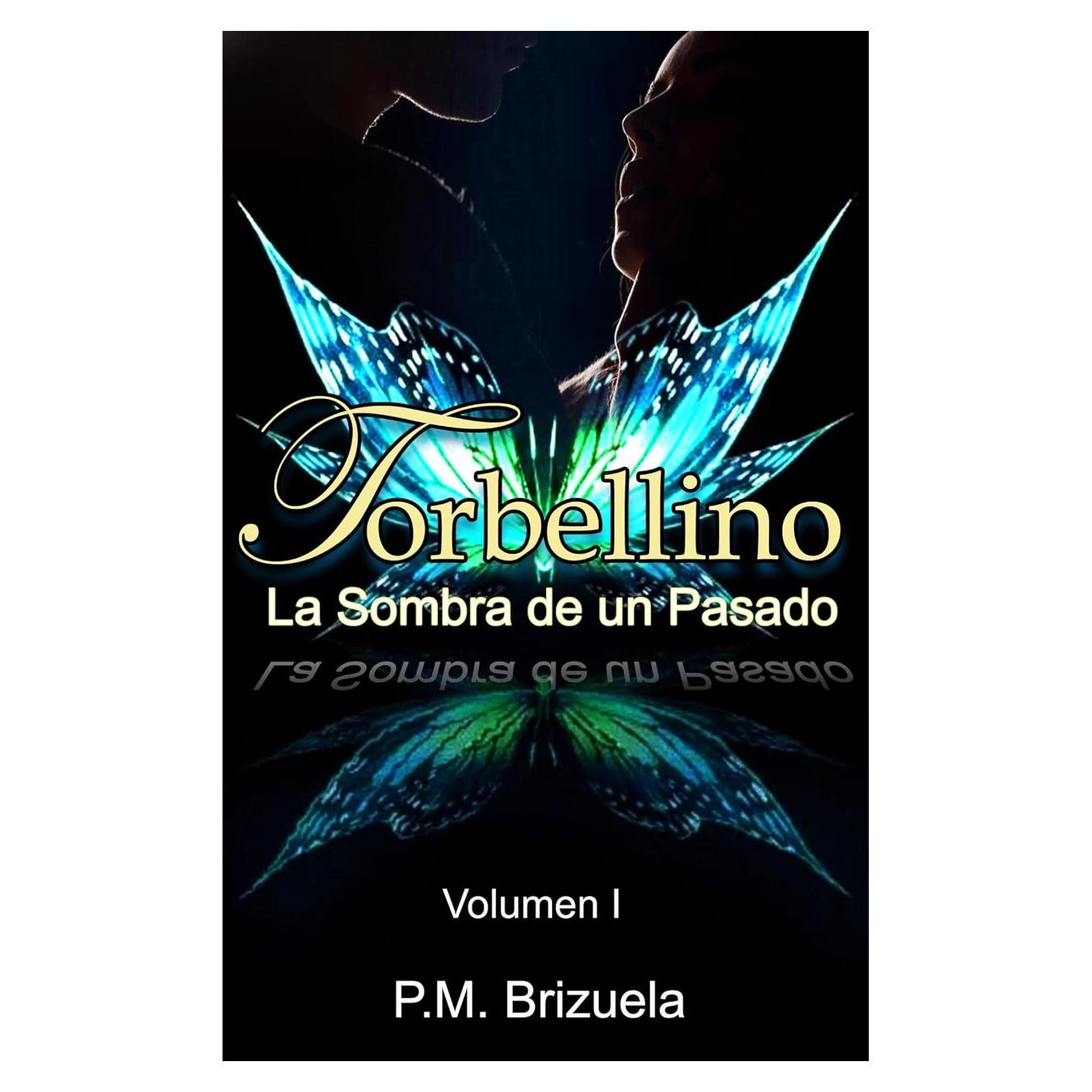 Torbellino: La Sombra de un Pasado - P.M. Brizuela