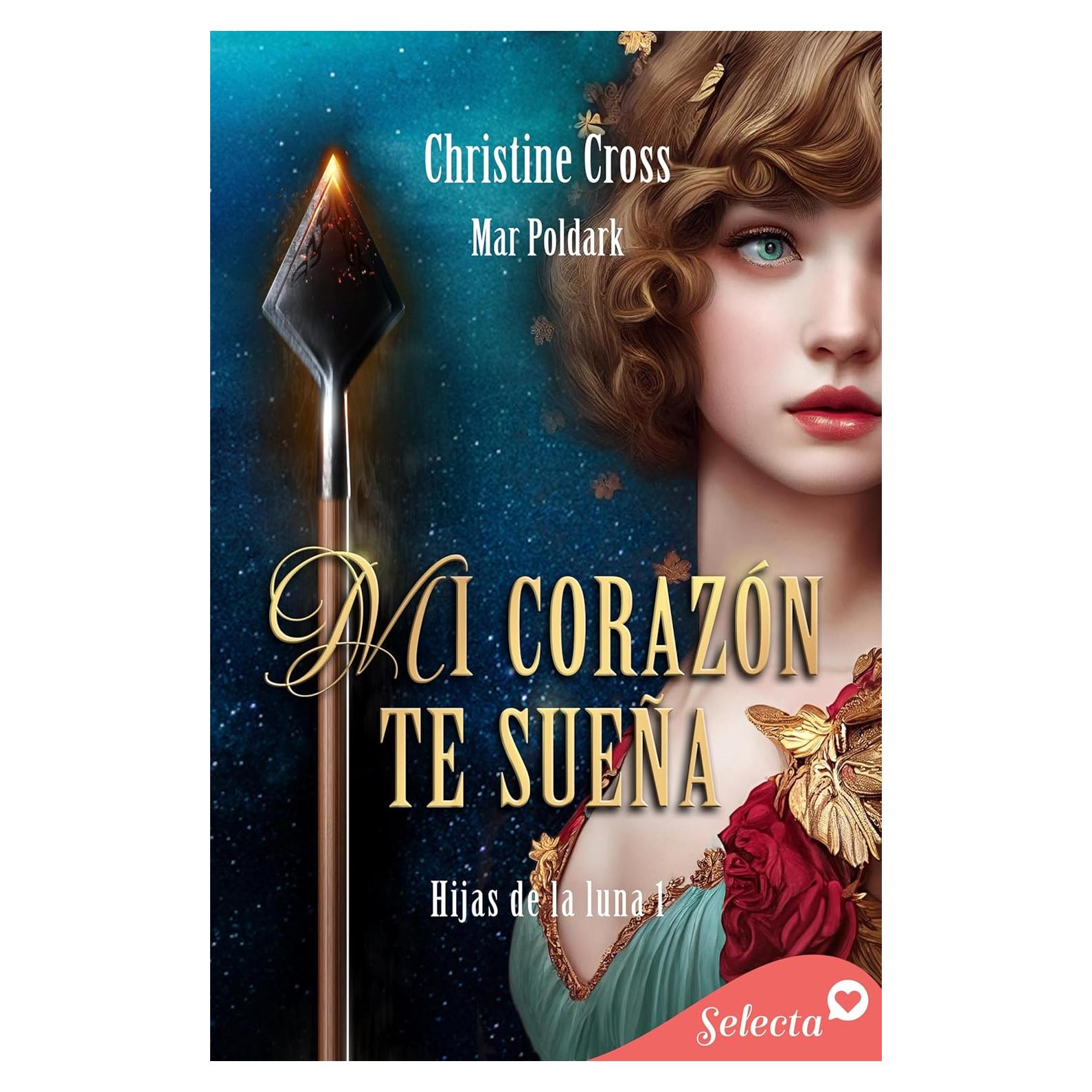 Mi corazón te sueña (Hijas de la luna 1) (Spanish Edition)