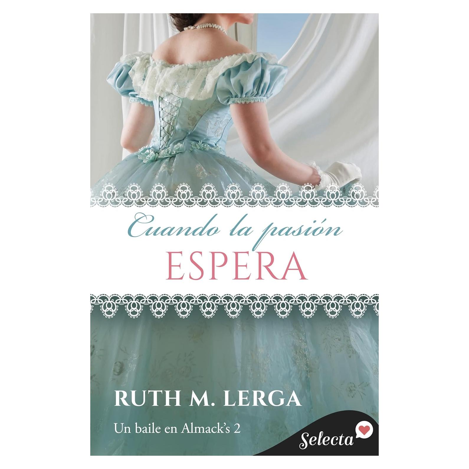 Cuando la Pasión Espera - Ruth Lerga - Novela Romántica
