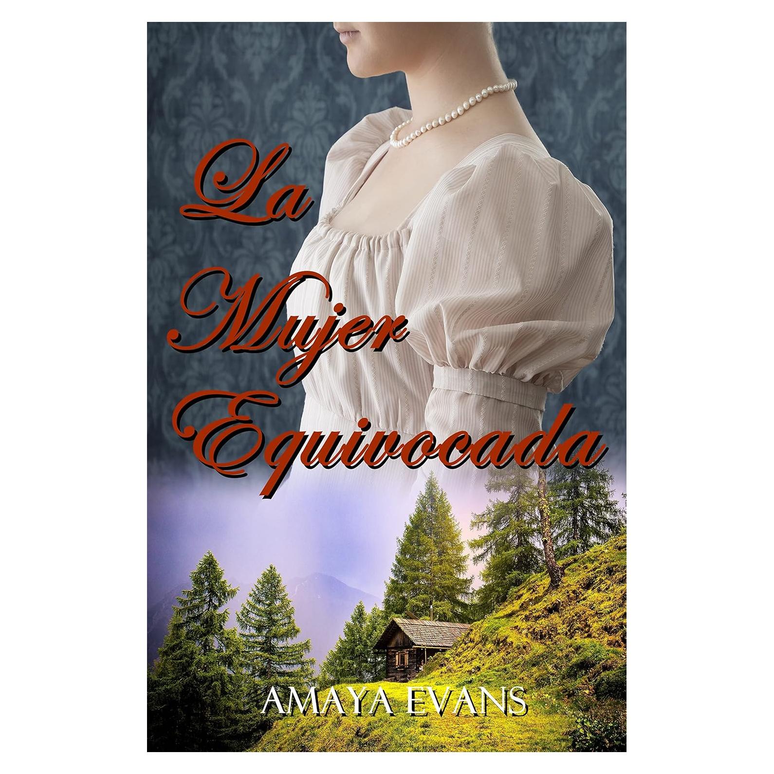 La Mujer Equivocada (Spanish Edition)