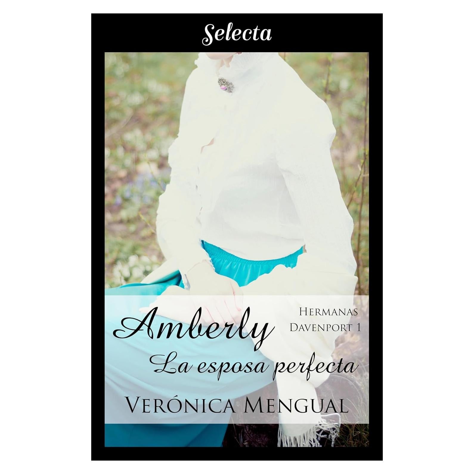 Amberly, la esposa perfecta (Trilogía Hermanas Davenport 1) (Spanish Edition)