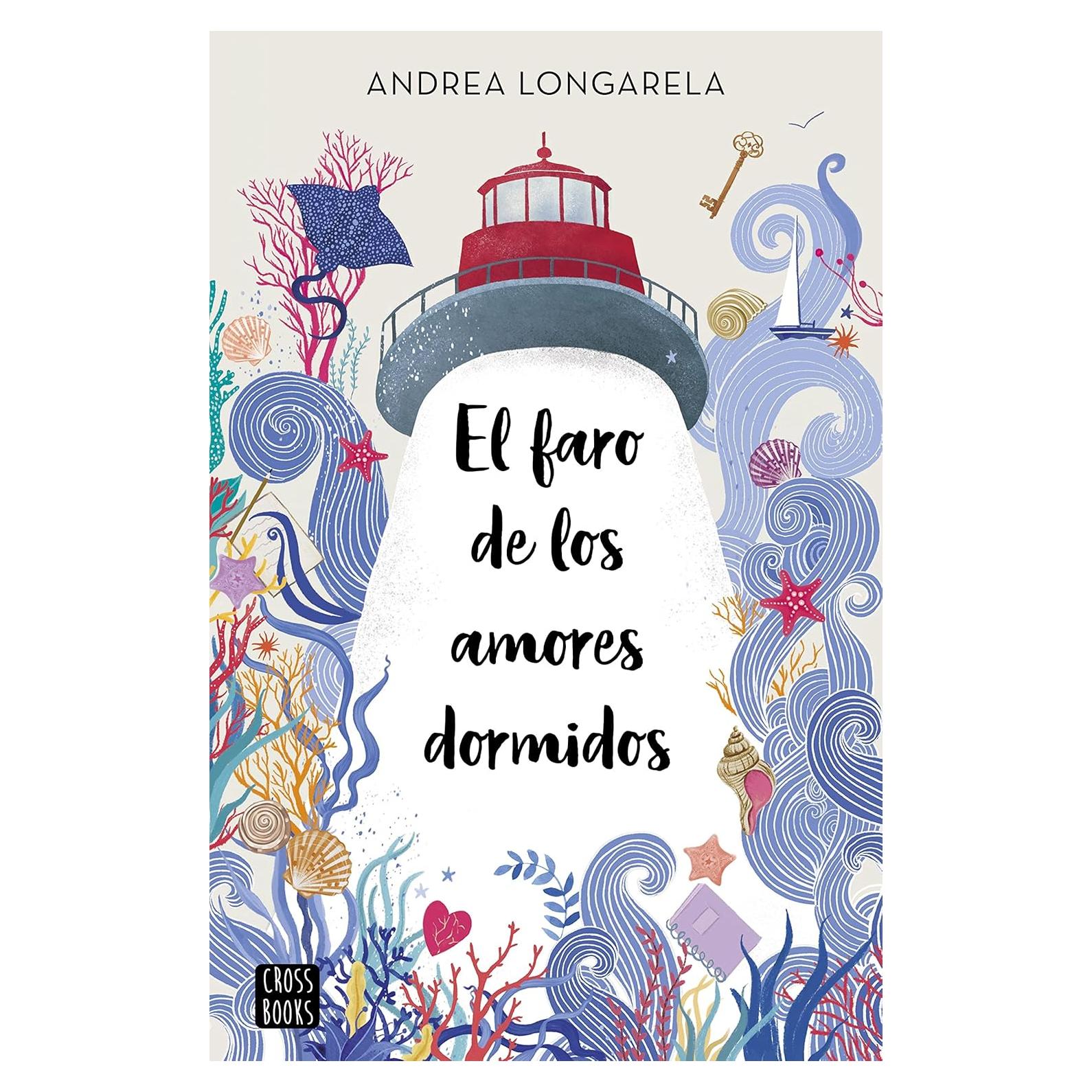El Faro de los Amores Dormidos - Alice Kellen - Novela