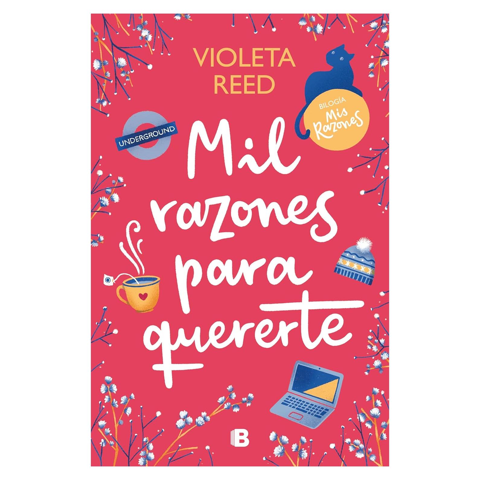 Mil razones para quererte - Violeta Reed - Novela romántica