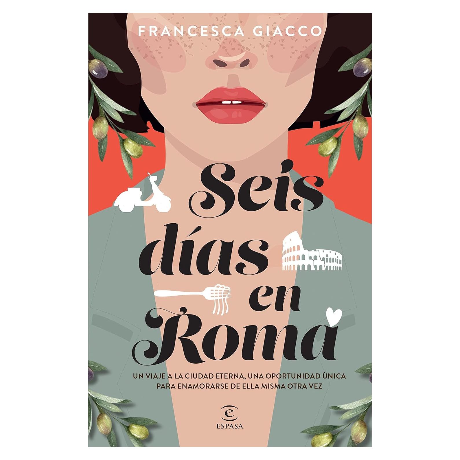 Seis Días en Roma - Espasa México - 288 Páginas