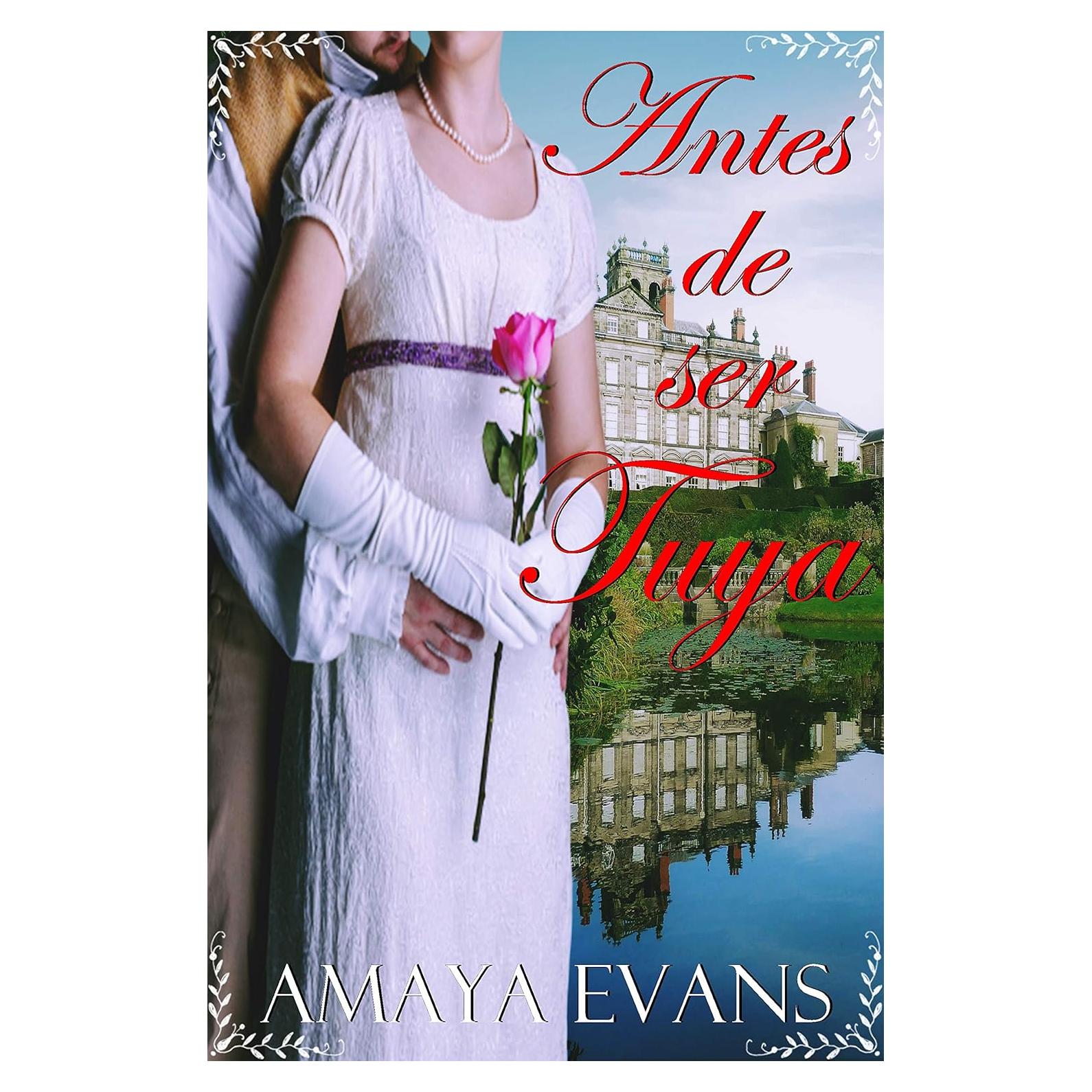 Antes De Ser Tuya (Solteronas nº 4) (Spanish Edition)