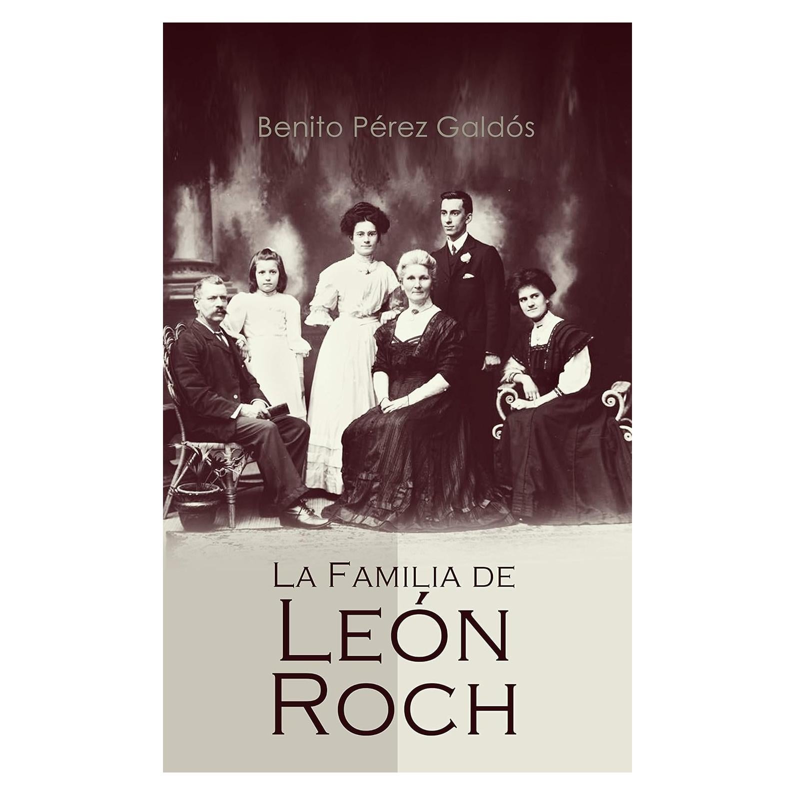 La Familia de León Roch - Novela Histórica en Español