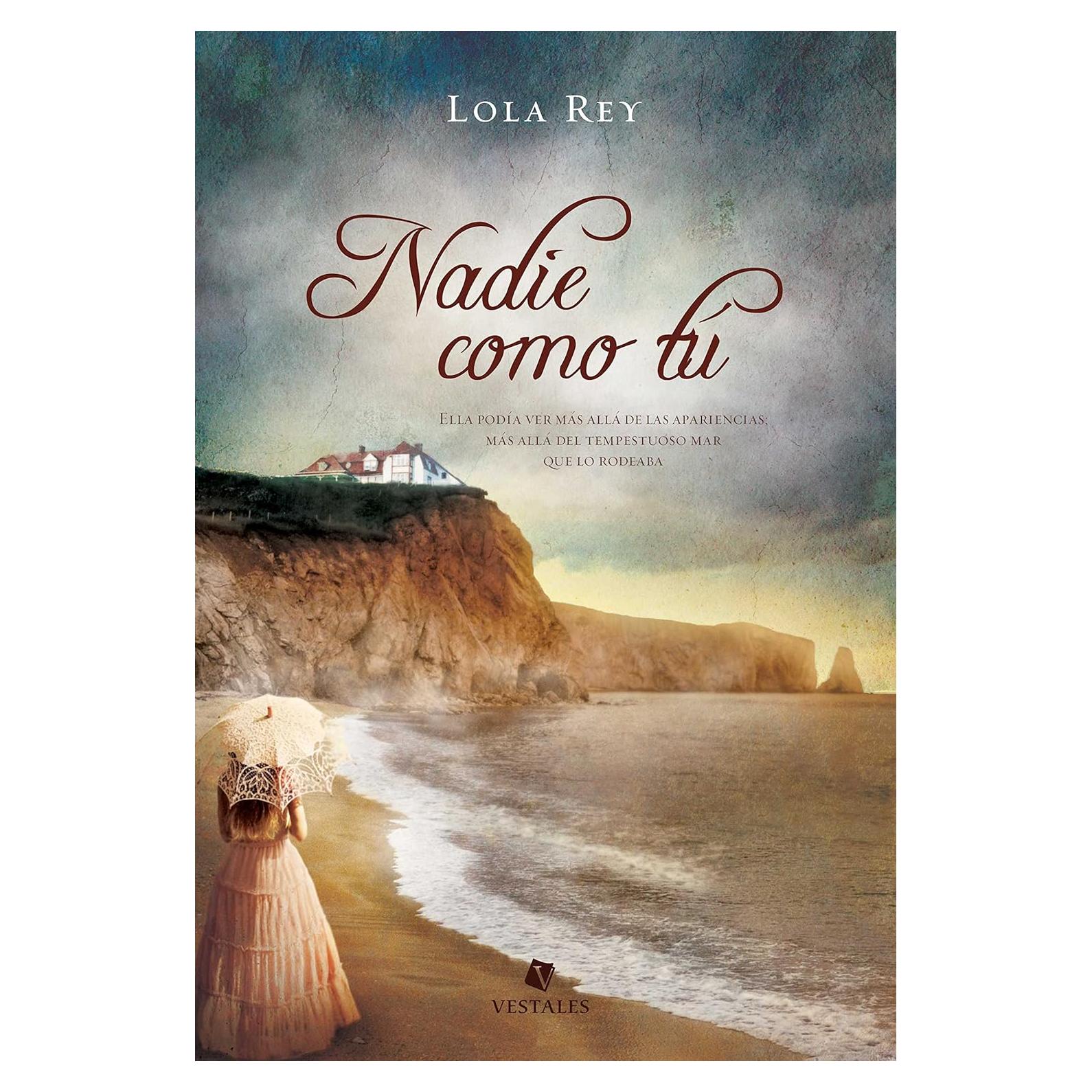 Nadie como tú - Lola Rey - Novela romántica en español