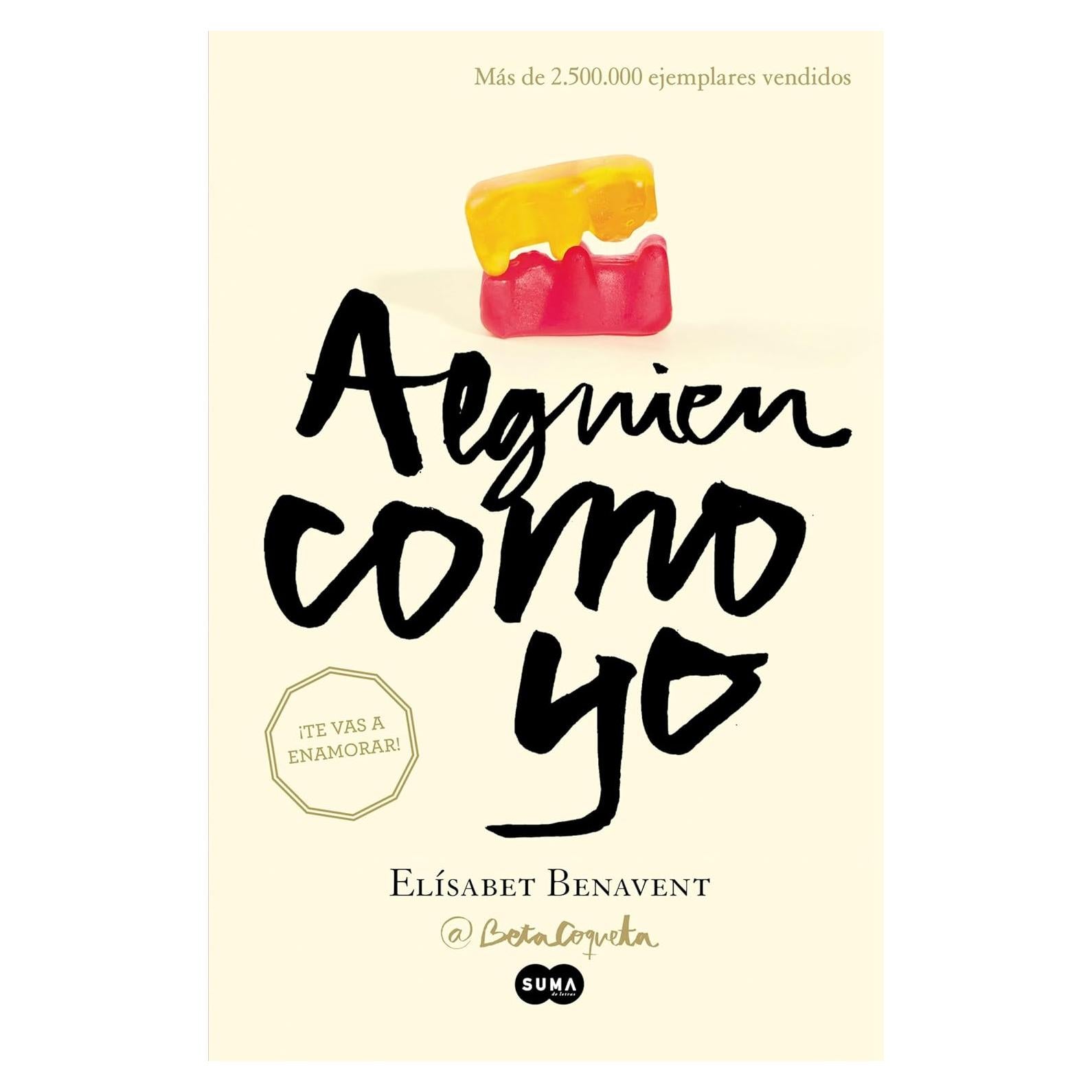 Alguien como yo - Elísabet Benavent - Novela romántica
