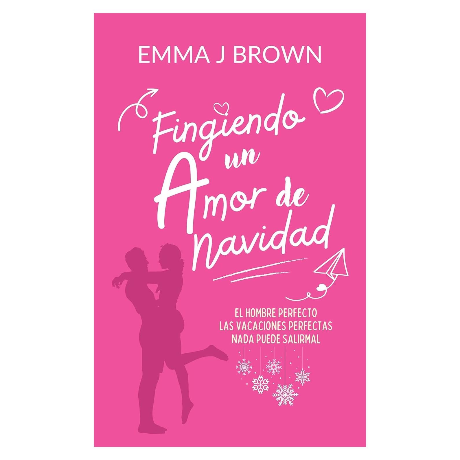 Fingiendo un Amor de Navidad - Novela Romántica en Español