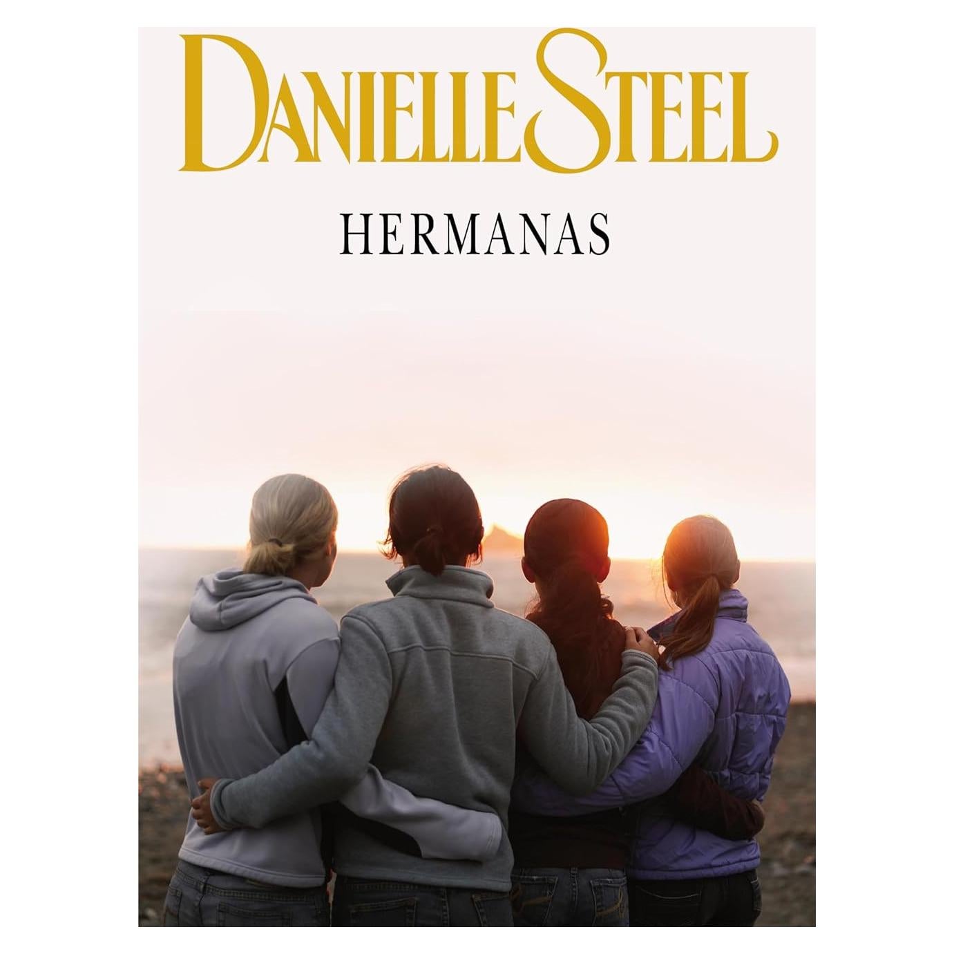 Hermanas - Danielle Steel - Novela en Español