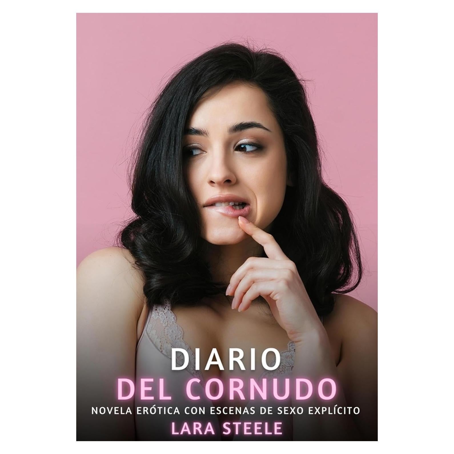 Diario del Cornudo: Novela Erótica con Escenas de Sexo Explícito (Spanish Edition)