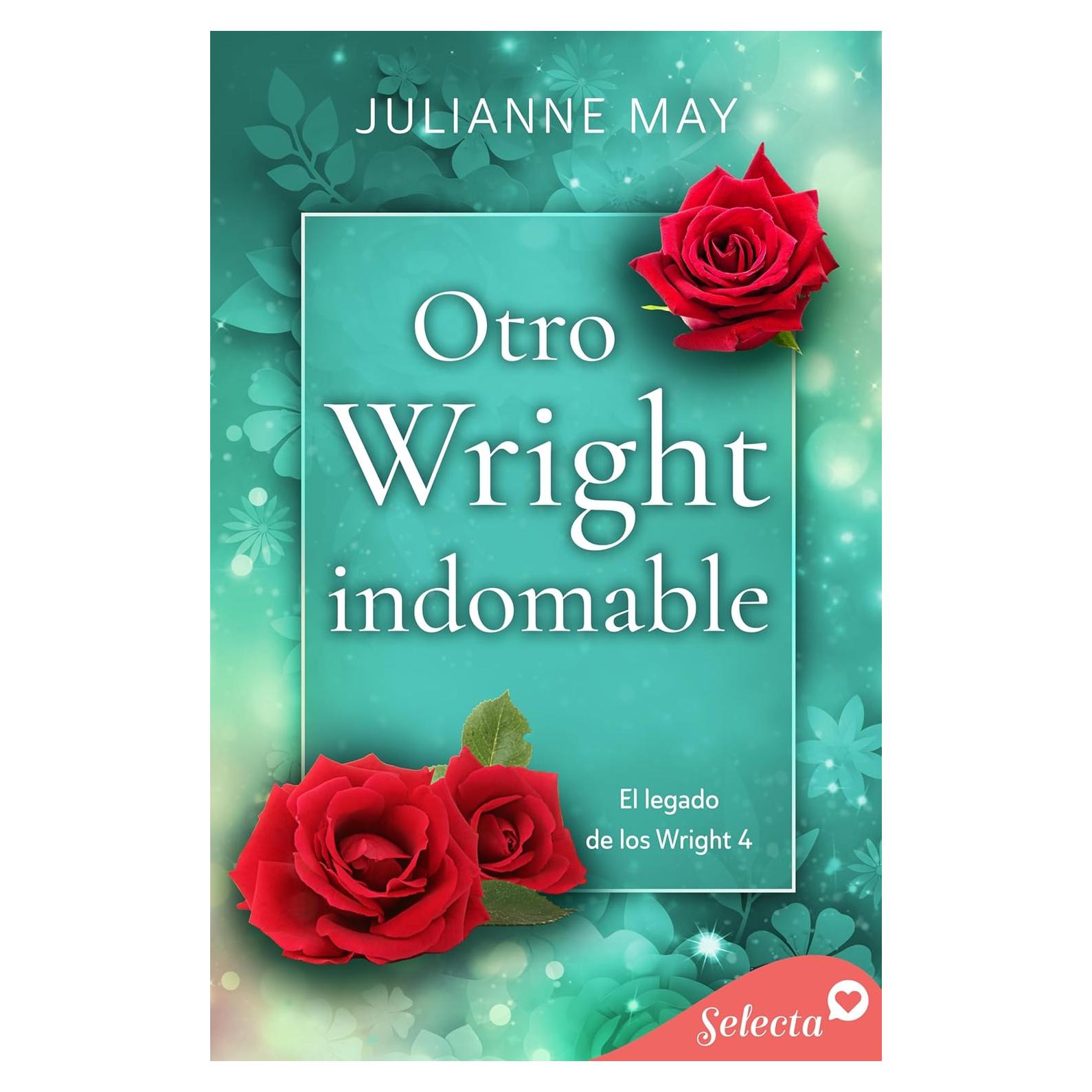 Otro Wright indomable (El legado de los Wright 4) (Spanish Edition)