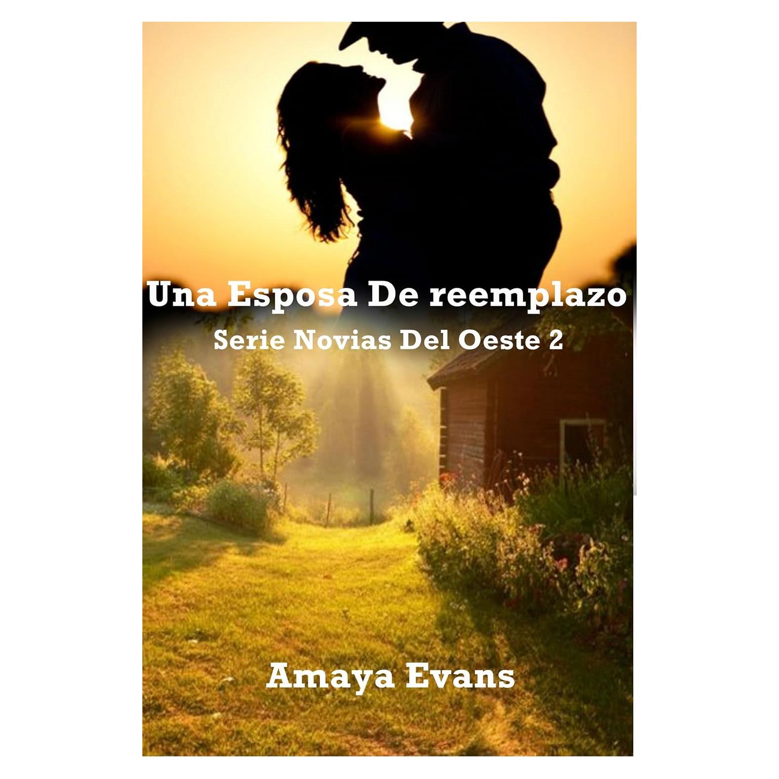 Una Esposa de Reemplazo (Novias del Oeste nº 2) (Spanish Edition)