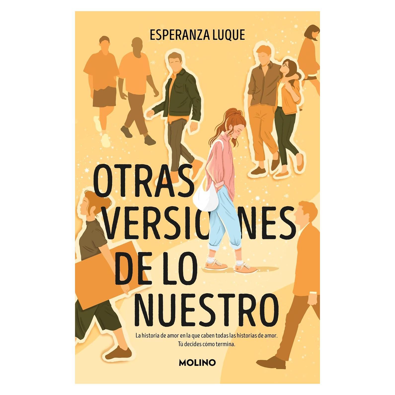 Otras versiones de lo nuestro: La historia de amor en la que caben todas las historias de amor. Tú decides cómo termina (Spanish Edition)