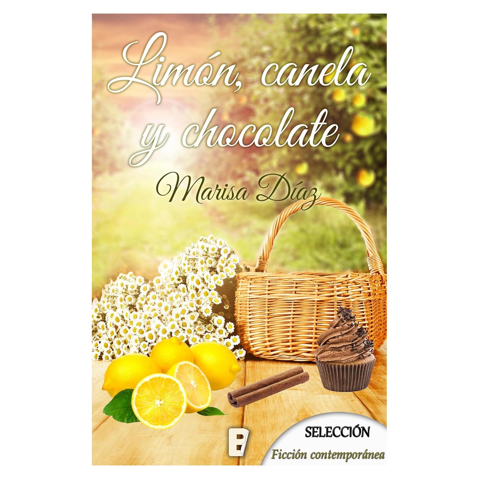 Limón, canela y chocolate (Spanish Edition)