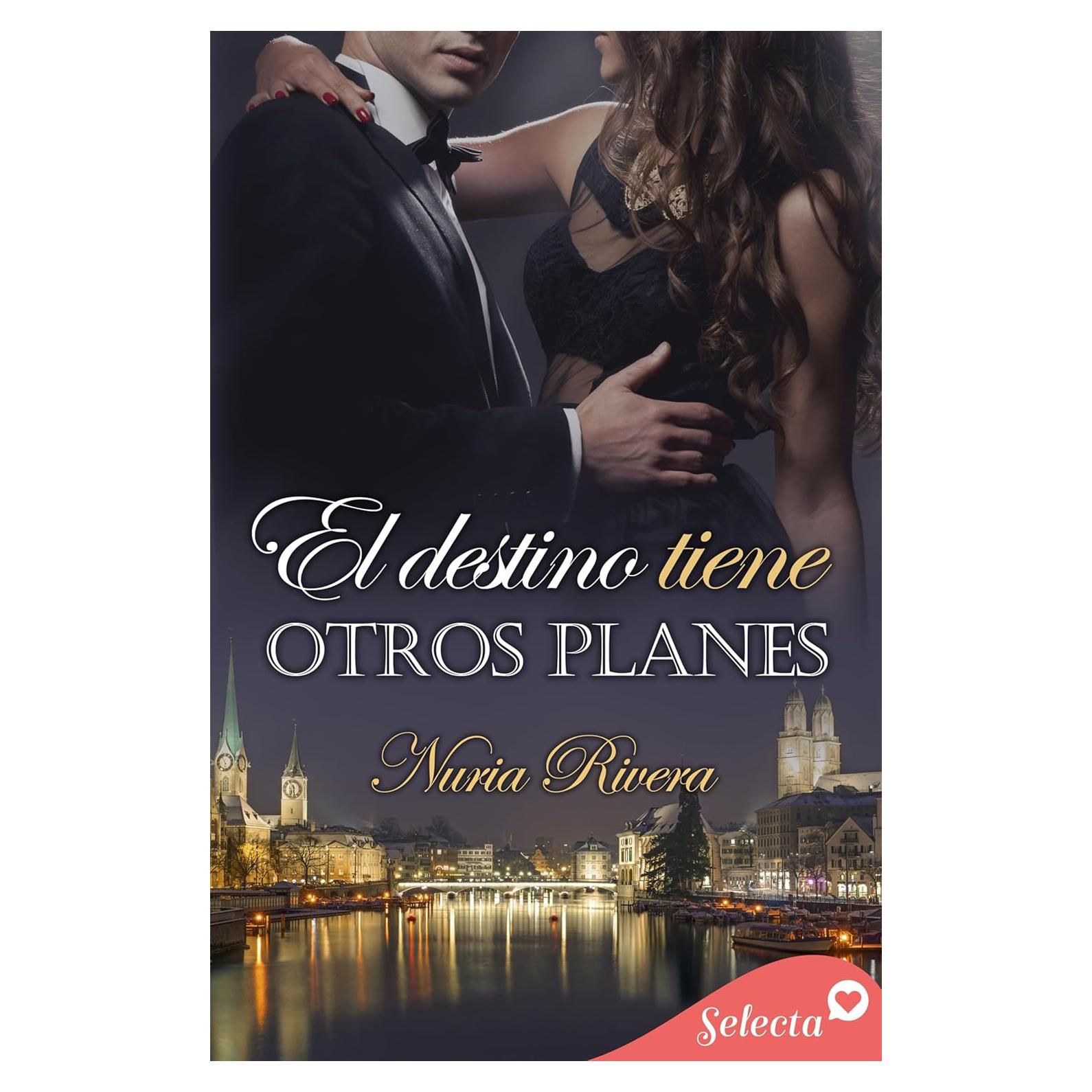 El destino tiene otros planes (Spanish Edition)