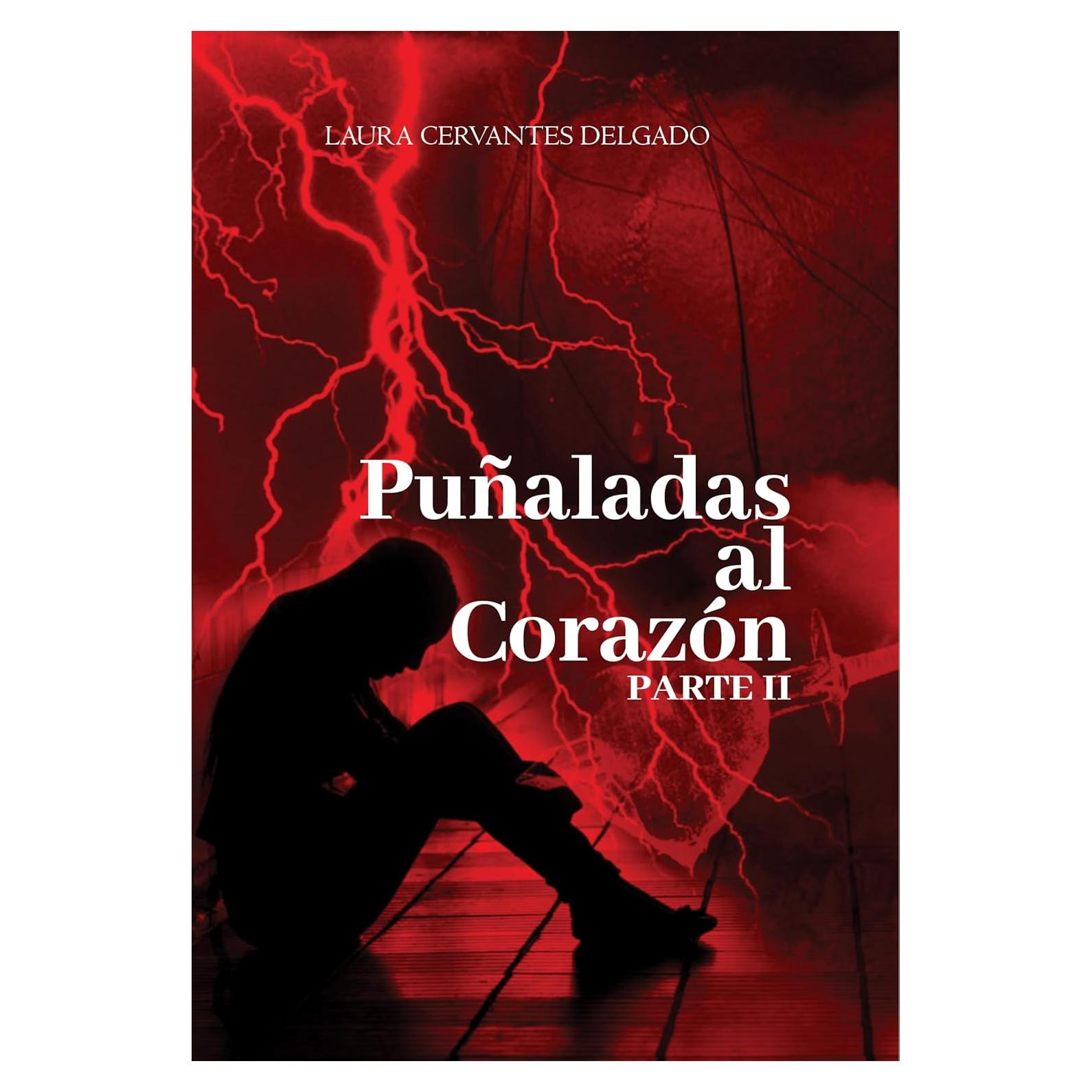 Puñaladas al Corazón II - Novela en Español - Kindle