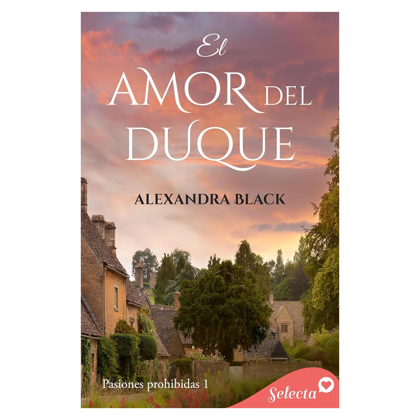 El amor del duque (Pasiones prohibidas 1) (Spanish Edition)