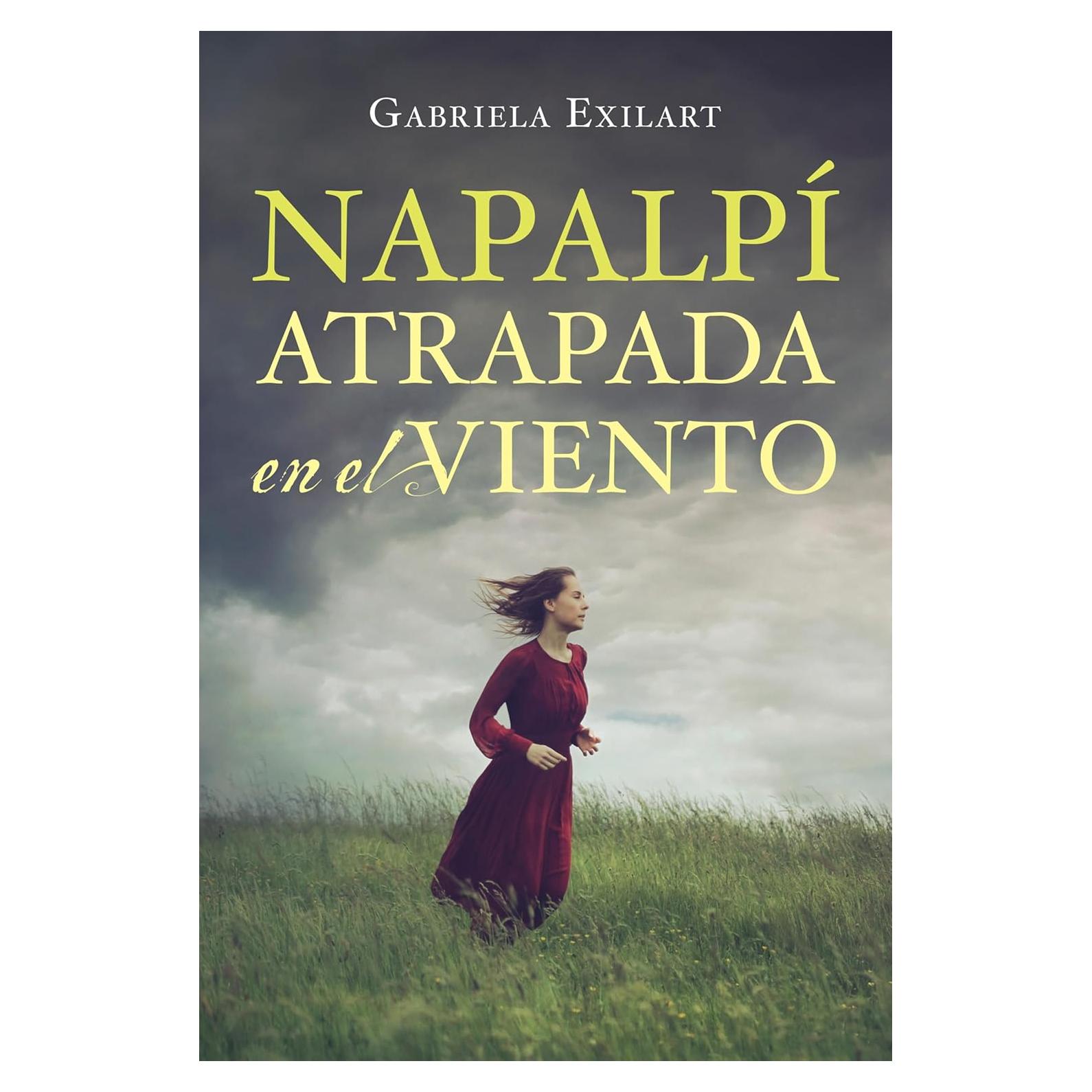 Napalpí: Atrapada en el viento (Spanish Edition)